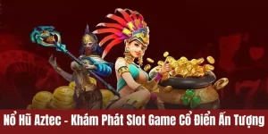 Nổ hũ Aztec QQ88